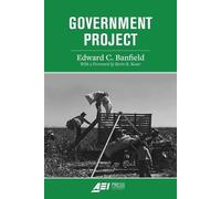 Edward C Banfield Government Project (Tascabile)