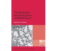 Edward C. Holmes The Evolution and Emergence of RNA Viruses (Copertina rigida)