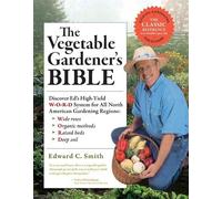 Edward C. Smith The Vegetable Gardener's Bible, 2nd Edition (Tascabile)