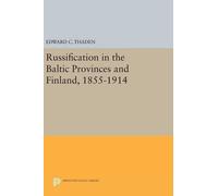 Edward C. Thade Russification in the Baltic Provinces and Fin (Copertina rigida)