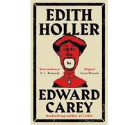 Edward Carey Edith Holler (Copertina rigida)