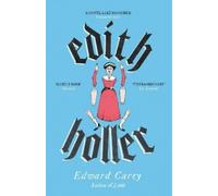 Edward Carey Edith Holler (Tascabile)