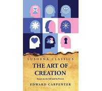 Edward Carpente The Art of Creation Essays on the Self and It (Copertina rigida)