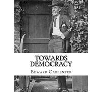 Edward Carpenter Towards democracy By (Tascabile)