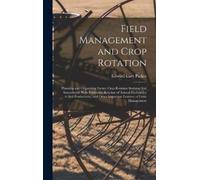 Edward Cary Par Field Management and Crop Rotation: Planning (Copertina rigida)