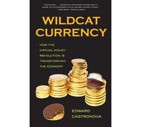 Edward Castronova Wildcat Currency (Tascabile)