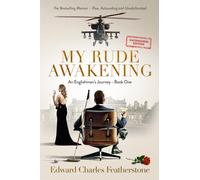 Edward Charles Featherstone My Rude Awakening (Tascabile) Englishman’s Journey