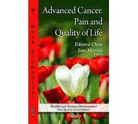 Edward Chow Advanced Cancer, Pain & Quality of Life (Copertina rigida)