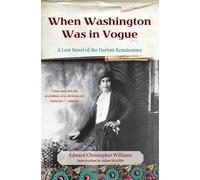 Edward Christopher William When Washington Was in Vogue: A Love Stor (Tascabile)