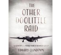 Edward Clendenin The Other Doolittle Raid (Tascabile)