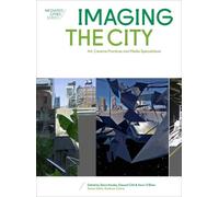 Edward Clift Imaging the City (Tascabile) Mediated Cities