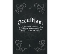 Edward Clodd Occultism - Two Lectures Delivered In The Royal Institu (Tascabile)