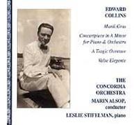 Edward Collins: Mardi Gras / Concertpiece in A minor / Tragic Overture / Valse Elegante by Collins, Edward (1997-11-04)