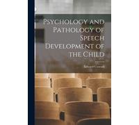 Edward Conradi Psychology and Pathology of Speech Development of the (Tascabile)