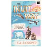Edward Cooper The Inuit Way (Tascabile) Bradt Travel Guides (Travel Literature)