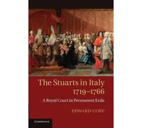 Edward Corp The Stuarts in Italy, 1719-1766 (Tascabile)