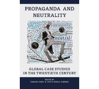 Edward Corse Propaganda and Neutrality (Copertina rigida)