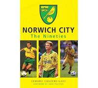 Edward Couzens-Lake Norwich City The Nineties (Tascabile)