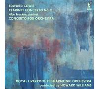 7165224 Audio Cd Edward Cowie - Clarinet Concerto No. 2 & Concerto for Orchestra