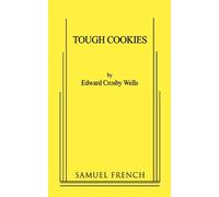 Edward Crosby Wells Tough Cookies: A One-Act Play (Tascabile)