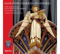 Westminster Abbey Choir - Bairstow, Harris & Stanford: Choral Works