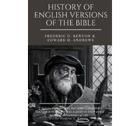 Edward D Andrews History of English Versions of the Bible (Tascabile)
