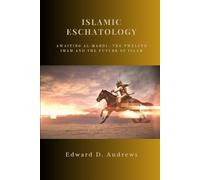 Edward D Andrews Islamic Eschatology (Tascabile)