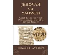 Edward D Andrews Jehovah or Yahweh (Tascabile)