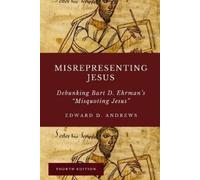 Edward D Andrews Misrepresenting Jesus (Tascabile)