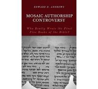 Edward D Andrews Mosaic Authorship Controversy (Tascabile)