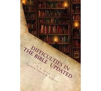 Edward D Andrews R a Torrey Difficulties in the Bible Updated (Tascabile)