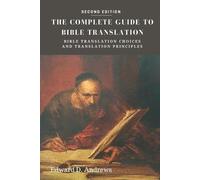 Edward D Andrews The Complete Guide to Bible Translation (Tascabile)