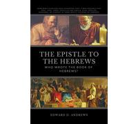 Edward D Andrews The Epistle to the Hebrews (Tascabile)