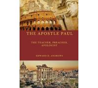 Edward D Andrews The Teacher the Apostle Paul (Tascabile)