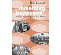 Edward D. Berkowitz Something Happened (Copertina rigida)