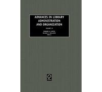 Edward D. Garte Advances in Library Administration and Organi (Copertina rigida)