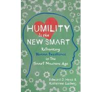 Edward D. Hess Katherine Ludwig Humility Is the New Smart (Tascabile)