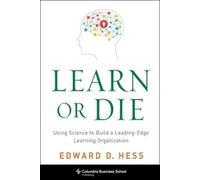 Edward D. Hess Learn or Die (Copertina rigida)