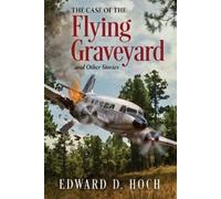 Edward D Hoch The Case of the Flying Graveyard (Tascabile)