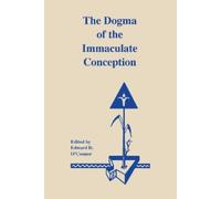 Edward D. O'Connor The Dogma of the Immaculate Conception (Tascabile)