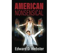 Edward D Webster American Nonsensical (Tascabile)