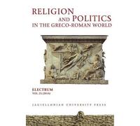 Edward Dabrowa Religion and Politics in the Greco-Roman World (Tascabile)