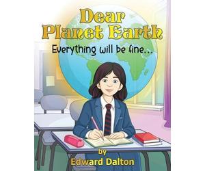Edward Dalton Dear Planet Earth (Tascabile)