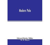 Edward Darley Miller M H Hayes Modern polo (Tascabile)