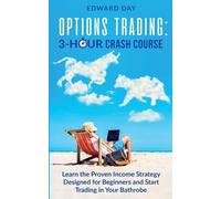 Edward Day Options Trading (Tascabile) 3 Hour Crash Course