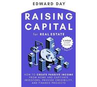 Edward Day Raising Capital for Real Estate (Tascabile) 3 Hour Crash Course