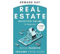 Edward Day Real Estate Investing Online for Beginners (Tascabile)