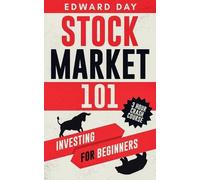 Edward Day Stock Market 101 (Tascabile) 3 Hour Crash Course