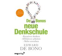 Edward De Bono De Bonos neue Denkschule: Kreativer Denken, effektive (Tascabile)