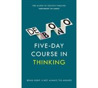Edward de Bono Five-Day Course in Thinking (Tascabile)